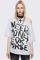 Need Money Off-Shoulder T-Shirt